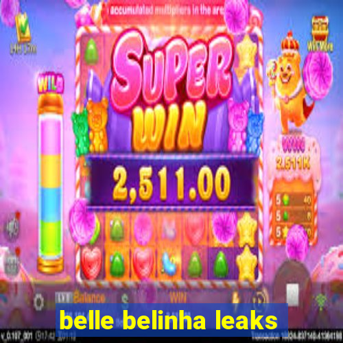 belle belinha leaks